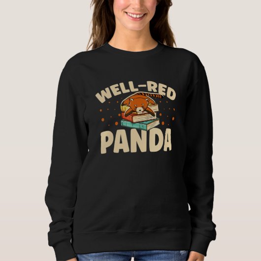Sweatshirt Well Red Panda Zookeeper Zoogoer Wildlife Bookworm (Devant)