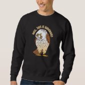 Sweatshirt Well This Is Hawkward  Bird Watching (Devant)