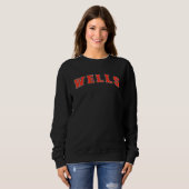 Sweatshirt Wells Texas TX College Style Red Text Wells (Devant entier)