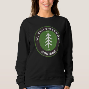 Sweatshirt West Yellowstone Montana Outdoors Mt Forest Badge