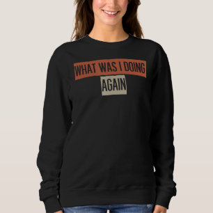Sweatshirt What