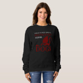 Sweatshirt what I like about humans their dogs Dragon lover P (Devant entier)