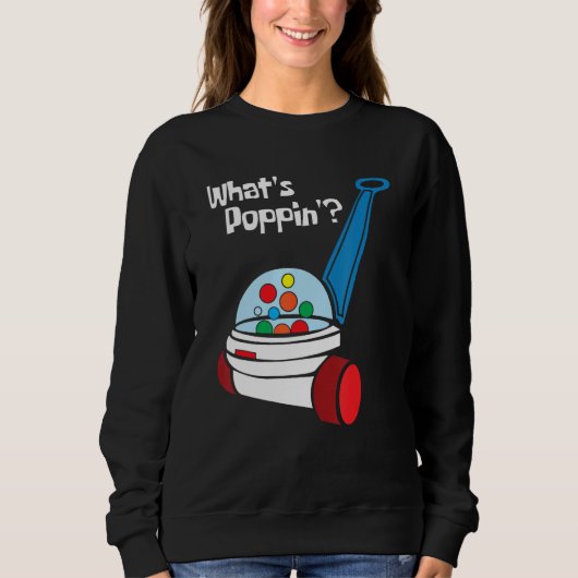 Sweatshirt What s Poppin Corn Popper Toy Kids Children (Devant)