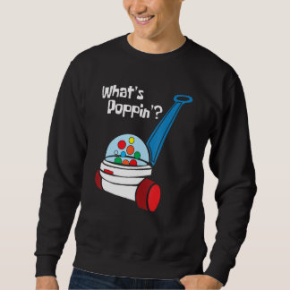Sweatshirt What s Poppin Corn Popper Toy Kids Children