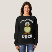 Sweatshirt What the Duck 1 (Devant entier)