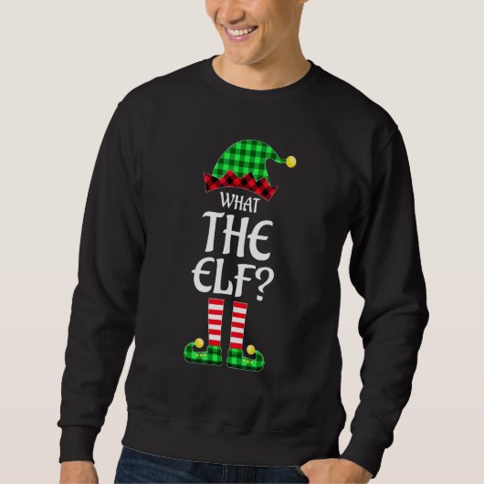 Sweatshirt What The Elf Buffalo Plaid Matching Family Christm (Devant)