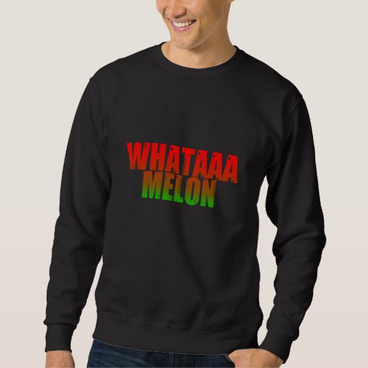 Sweatshirt Whataaa Melon (Devant)