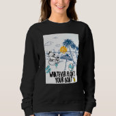 Sweatshirt Whatever Floats Your Goat Goat river floating (Devant)
