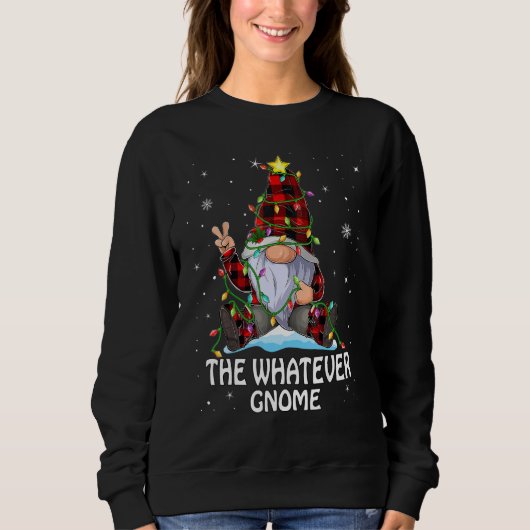 Sweatshirt Whatever Gnome Buffalo Plaid Matching Christmas Tr (Devant)