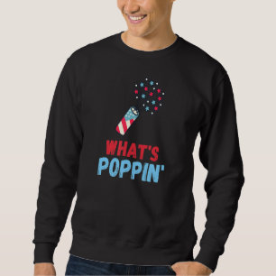 Sweatshirt Whats Poppin 4 juillet America Fireworks Directo