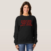 Sweatshirt When God Made Man She Was Only Joking  Sarcastic (Devant entier)