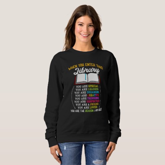 Sweatshirt When You Enter This Library Reading Book Worms Rea (Devant entier)