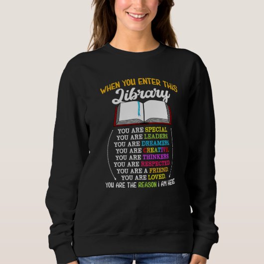 Sweatshirt When You Enter This Library Reading Book Worms Rea (Devant)
