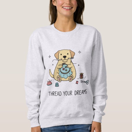 Sweatshirt Whimsical Dog and Crafting Hobby Lovers Apparel (Devant)