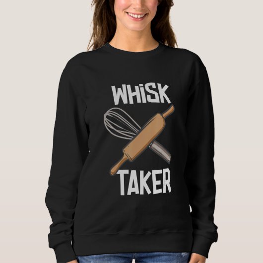 Sweatshirt Whisk Taker Baker Baking (Devant)