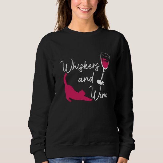 Sweatshirt Whiskers And Wine Drinking Cat Drinker Sayings Gra (Devant)