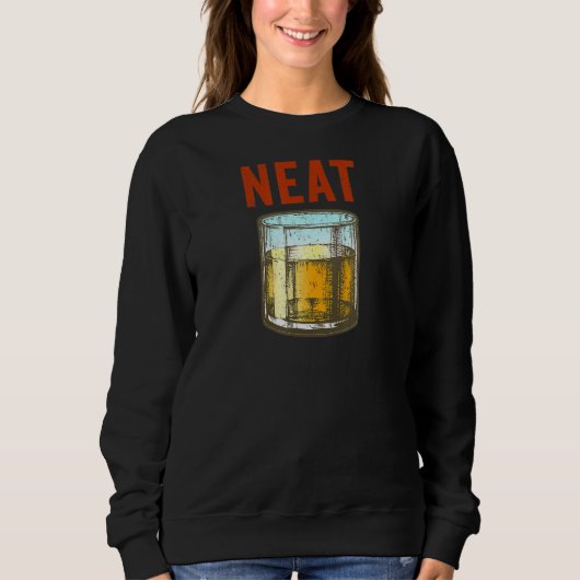 Sweatshirt Whiskey Neat Old Fashid Scotch Et Bourbon Drin (Devant)