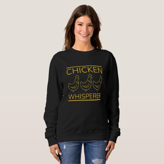 Sweatshirt Whisperer de poulet (Devant entier)