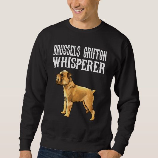 Sweatshirt Whisperer Dog de Bruxelles Griffon (Devant)