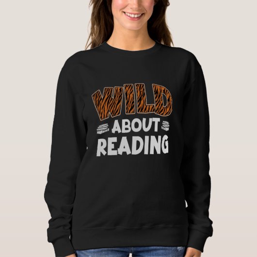 Sweatshirt Wild about Leserrat Bookworm Book Lovers Reading B (Devant)