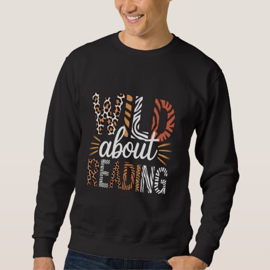 Sweatshirt Wild About Reading Books Reader Lover Bookworm Lib (Devant)