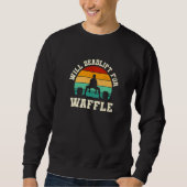 Sweatshirt Will Deadlift for Waffle Funny Pancake Humor Pastr (Devant)