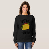 Sweatshirt Will give HVAC advice for tacos  tacos (Devant entier)