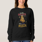 Sweatshirt Will Skate For Pizza Roller Derby (Devant)