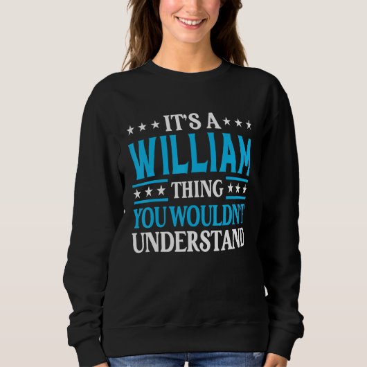 Sweatshirt William Thing Nom personnel Funny William (Devant)