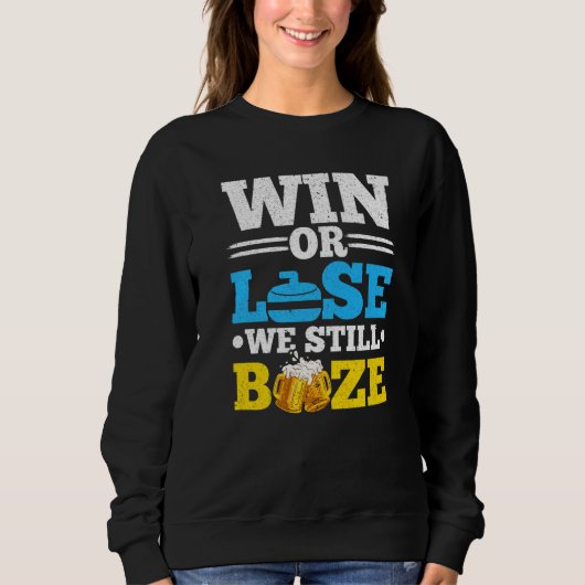 Sweatshirt Win Or Lose We Still Booze Beer Curling Player 1 (Devant)