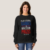 Sweatshirt Win Stupid Prizes Inflation Sarcastic Government J (Devant entier)