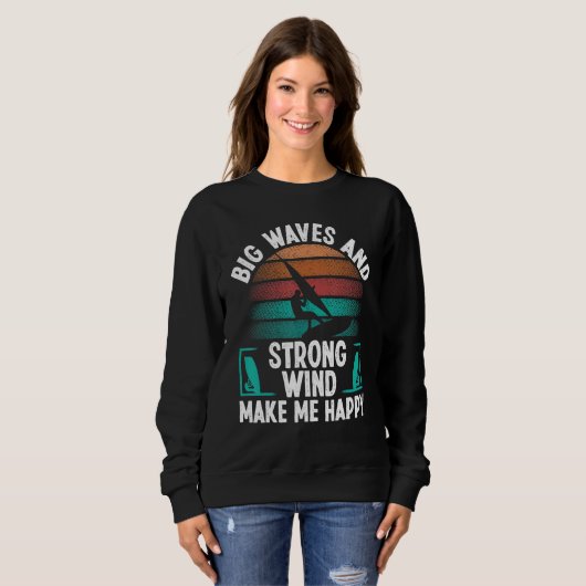 Sweatshirt Windsurfer Sail Strong Wind Big Waves Windsurfing  (Devant entier)
