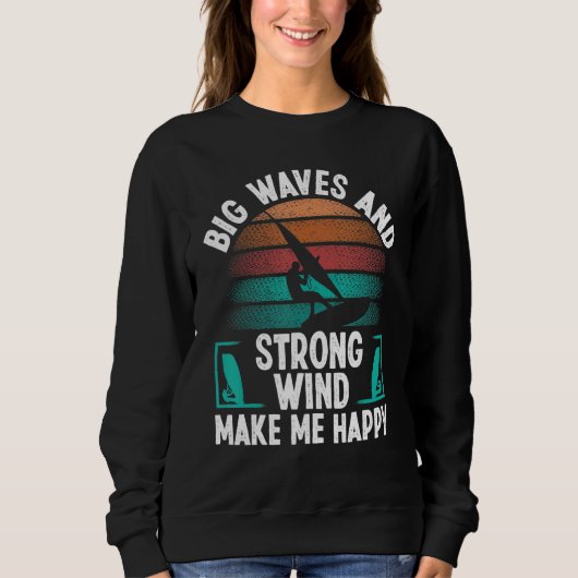 Sweatshirt Windsurfer Sail Strong Wind Big Waves Windsurfing  (Devant)