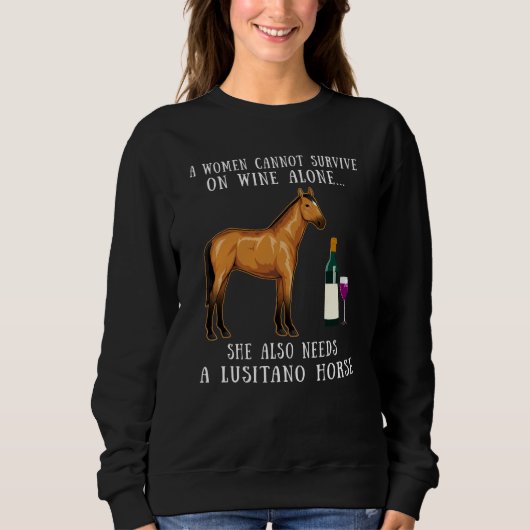 Sweatshirt Wine Drinking And Lusitano Horse Riding (Devant)