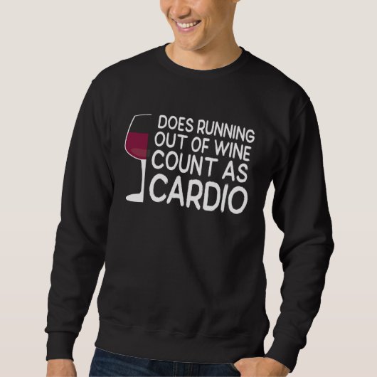 Sweatshirt Wine Glass Does Running Out Of Wine Count As Cardi (Devant)