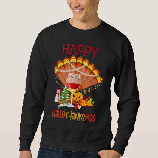 Sweatshirt Wine Glass Thankgiving Happy Hallothanksmas (Devant)