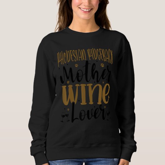 Sweatshirt Wine Rhodesian Ridgeback Mother (Devant)