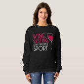 Sweatshirt Wine Tasting Sport Drinking Drinker Sayings Graph (Devant entier)