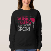Sweatshirt Wine Tasting Sport Drinking  Drinker Sayings Graph (Devant)