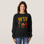 Sweatshirt Wine Turkey Family  WTF  Thanksgiving (Devant entier)