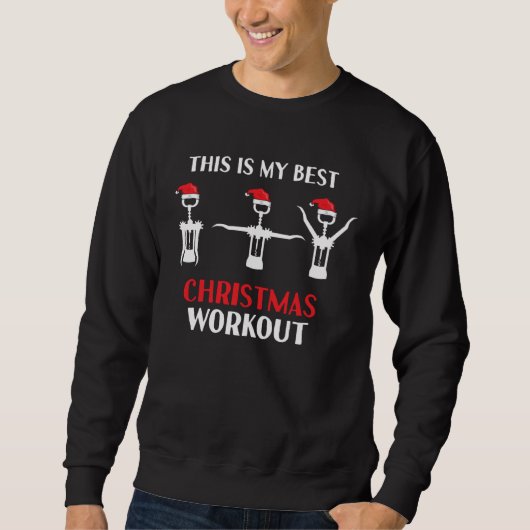 Sweatshirt Wine Workout Gym Christmas Corkscrew Sparkling Win (Devant)
