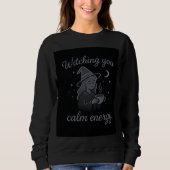 Sweatshirt Witching You Calm Energy – Cozy Witchy Hoodie (Devant)