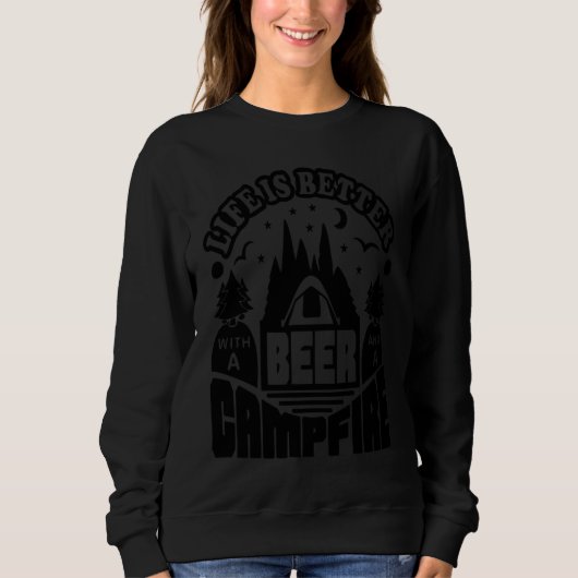 Sweatshirt With A Beer And A Campfire Camping Camper (Devant)