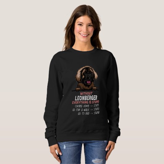 Sweatshirt without Leonberger dog everything is stupid_1 (Devant entier)