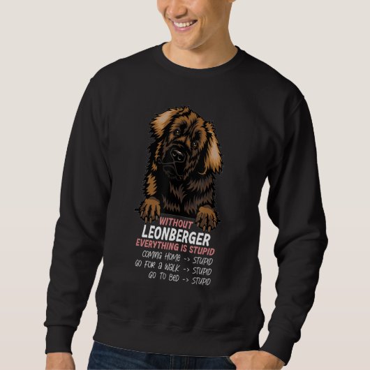Sweatshirt without Leonberger dog everything is stupid_3 (Devant)