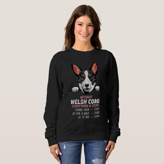 Sweatshirt without Welsh Corgi dog everything is stupid_3 (Devant entier)