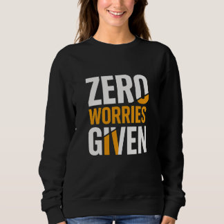 Sweatshirt Women no worries given