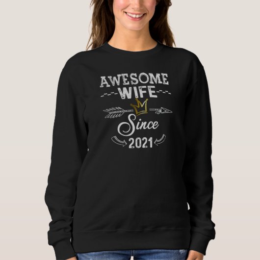 Sweatshirt Womens Awesome Wife Since 2021 Wedding Anniversary (Devant)
