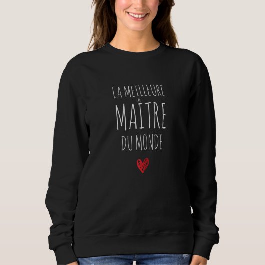 Sweatshirt Womens Best Master of the World Great Mother's Day (Devant)