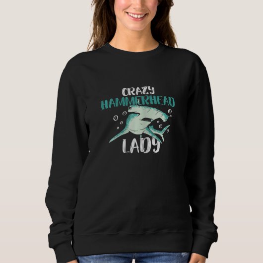 Sweatshirt Womens Crazy Hammerhead Lady for a Hammerhead Shar (Devant)